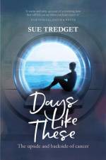 Days Like These af Sue Tredget