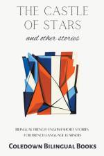The Castle of Stars and Other Stories af Coledown Bilingual Books
