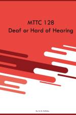 MTTC 128 Deaf or Hard of Hearing af Iris Q McKinley