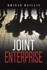 Joint Enterprise af Brigid Baillie