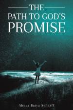 The Path to God's Promise af Ahuva Batya Scharff