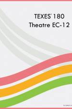 TEXES 180 Theatre EC-12 af Dahlia B Arthur
