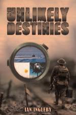 Unlikely Destinies af Ian Ingleby