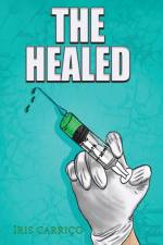 The Healed af Íris Carriço