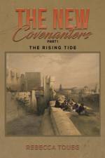The New Covenanters - Part I af Rebecca Toueg