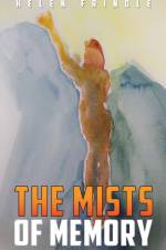 The Mists of Memory af Helen Frindle