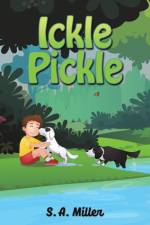 Ickle Pickle af S. A. Miller