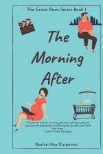 The Morning After af Raelee May Carpenter