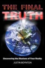 THE FINAL TRUTH af Justin Boynton