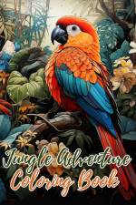 Jungle Adventure Coloring Book af Thy Nguyen