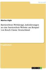 Barrierefreies Webdesign. Anforderungen an eine barrierefreie Website am Beispiel von Bosch Classic Deutschland af Marina Aigle