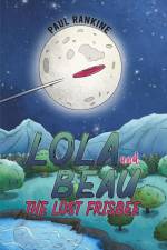 Lola and Beau - The Lost Frisbee af Paul Rankine