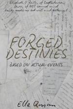 Forged Destinies af Elle Quinn