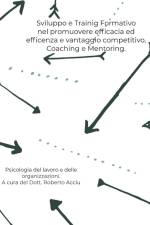 Sviluppo e Training Formativo nel promuovere efficacia ed efficienza e vantaggio competitivo. af Acciu Roberto