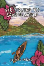 The Girl Trying to Save the World af Justine Delaney