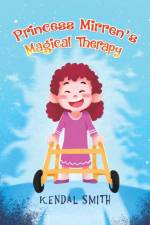 Princess Mirren's Magical Therapy af Kendal Smith