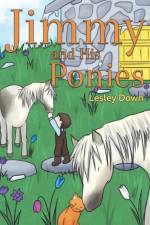 Jimmy and His Ponies af Lesley Down