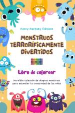 Monstruos terroríficamente divertidos | Libro de colorear | Escenas creativas de monstruos para niños de 3 a 10 años af Funny Fantasy Editions