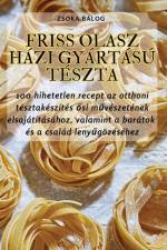 FRISS OLASZ HÁZI GYÁRTÁSÚ TÉSZTA af Zsóka Balog