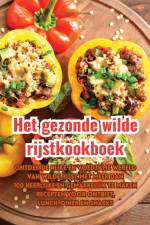 Het gezonde wilde rijstkookboek af Thijmen Kessen