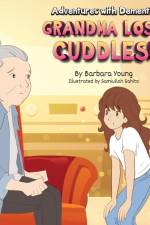 Grandma Lost Cuddles! af Barbara Young