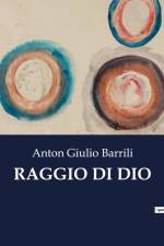 RAGGIO DI DIO af Anton Giulio Barrili