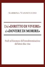 Vannuccini, S: Dal diritto di vivere al dovere di morire af Sabrina Vannuccini