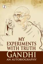 My Experiments With Truth af M. K. Gandhi