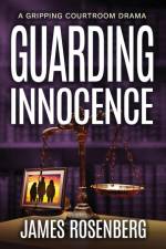 Guarding Innocence af James Rosenberg
