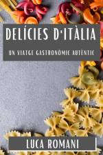 Delícies d'Itàlia af Luca Romani