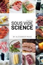 Sous Vide Science af Alexander Muse