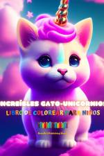 Increíbles gato-unicornios | Libro de colorear para niños | Adorables criaturas fantásticas llenas de amor af Animart Publishing House
