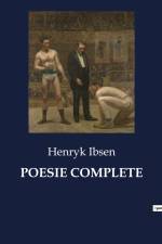 POESIE COMPLETE af Henryk Ibsen