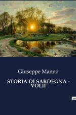 STORIA DI SARDEGNA - VOLII af Giuseppe Manno