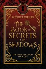 The Book of Secrets and Shadows af Wendy Larking