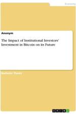 The Impact of Institutional Investors' Investment in Bitcoin on its Future af Anonymous