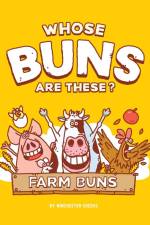 Whose Buns Are These - Farm Buns af Winchester Cheeks