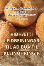 VIÐHÆTTI LEIÐBEININGAR TIL AÐ BÚA TIL KLEINUHRINGIR af Helga Andrésdóttir