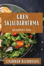 Græn Skjaldarhérma af Einaríkur Baldursson