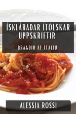 Ískláraðar Ítölskar Uppskriftir af Alessia Rossi