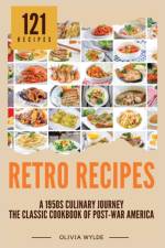 Retro Recipes af Olivia Wylde