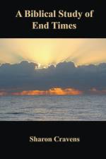 A Biblical Study of End Times af James Cravens