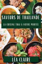 Saveurs de Thaïlande af Léa Claire