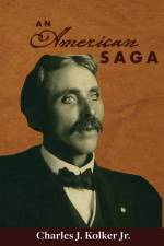 An American Saga af Charles J Kolker