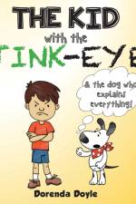 THE KID with the STINK-EYE! af Dorenda Doyle