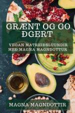 Grænt og Góðgert af Magna Magndóttir