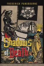Shadows of Death af Frederick Pangbourne