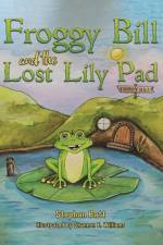 Froggy Bill and the Lost Lily Pad