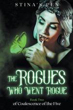 The Rogues Who Went Rogue af Stina's Pen