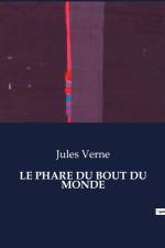 LE PHARE DU BOUT DU MONDE af Jules Verne